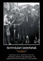 Txirrindulari-lasterketak "iruditan" exposición fotográfica, del 26 de noviembre al 12 de diciembre de 2010. Txirrindulari-lasterketak "iruditan" exposición fotográfica, del 26 de noviembre al 12 de diciembre de 2010.