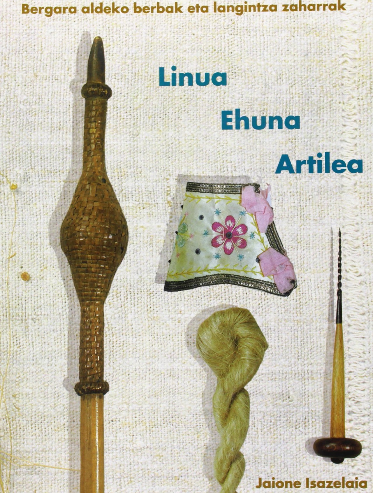 Linua, ehuna eta artilea